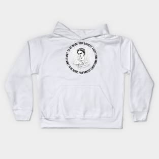 Frida Kahlo Drawing and Her Quotes Kids Hoodie